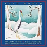  -  The Crane's Story: Tales of Love from Japan