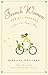French Women for All Seasons: A Year of Secrets, Recipes, and Pleasure