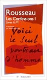 Les Confessions, tome 1 : Livres I � VI