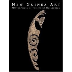 New Guinea Art: Masterpieces of the Jolika Collection from Marcia And John Friede