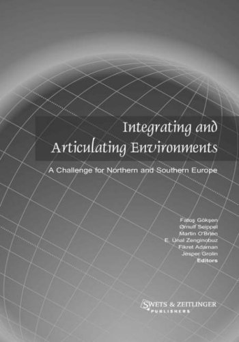 Integrating and Articulating Environments: A Challenge for Northern and Southern Europe (Integrated Assessment Studies)