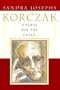 A Voice for the Child: The Inspirational Words of Janusz Korczak