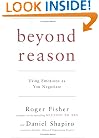 Beyond Reason: Using Emotions as You Negotiate