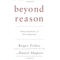 Beyond Reason: Using Emotions as You Negotiate
