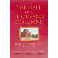 Hall of a Thousand Columns: Hindustan to Malabar with Ibn Battutah