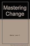 Mastering change : the key to business success