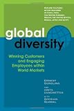 Global Diversity: Winning Customers and Engaging Employees Within World Markets