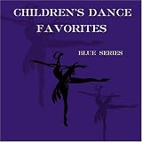 Childrens Dance Favorites (Blue Series)