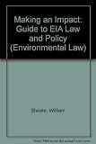 Making an impact : a guide to EIA law & policy