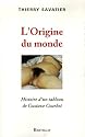 L'origine du monde : Histoire d'un tableau de Gustave Courbet
