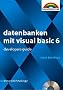Datenbanken mit Visual Basic 6 - new technology . Developers Guide