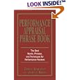 Performance Appraisal Phrase Book: The Best Words, Phrases, and Techniques for Performance Reviews
