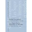 Artful Deceptions: Les Supercheries litt�raires et visuelles: Verbal and Visual Trickery in French Culture: La Tromperie dans la culture fran�aise