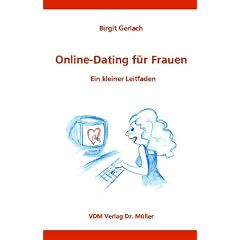 Online-Dating f�r Frauen: Ein kleiner Leitfaden