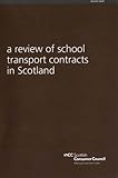 A review of school transport contracts in Scotland