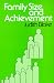 Family Size and Achievement (Studies in Demography)