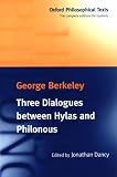 Three Dialogues between Hylas and Philonous (Oxford Philosophical Texts)