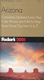 Fodor's Arizona 2001: Completely Updated Every Year, Color Photos and Pull-Out Map, Smart Travel Tips from A to Z (Fodor's Gold Guides)