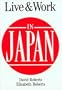 Live & Work in Japan (The Live & Work Series)
