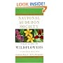 National Audubon Society Field Guide to North American Wildflowers--E: Eastern Region - Revised Edition