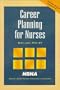 Career Planning for Nurses (Professional Reference-Nursing)