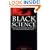 Black Science : Ancient and Modern Techniques of Ninja Mind Manipulation