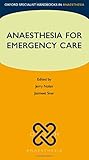 Anaesthesia for emergency care