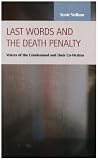 Last Words And The Death Penalty : Voices Of The Condemned And Their Co-victims