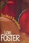 Too Much Temptation: A Novel of Erotic Romance