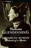 Elizabeth Bowen: Portrait of a Writer (Phoenix paperbacks)