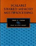 Scalable Shared-Memory Multiprocessing