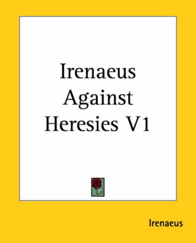 Irenaeus Against Heresies under Irenaeus in The Books Store