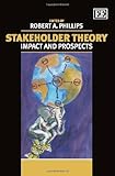 Stakeholder theory : impact and prospects