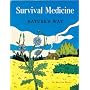 Survival Medicine: Nature's Way