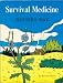 Book Survival Medicine: Nature's Way