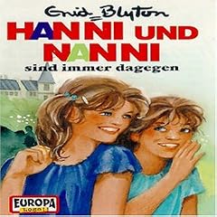 Hanni und Nanni - Folge 1: sind immer dagegen [Musikkassette] [Musikkassette]