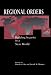 Book Regional Orders: Building Security in a New World