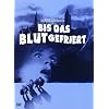 Bis das Blut gefriert