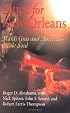 Blues for New Orleans: Mardi Gras And America's Creole Soul (The City in the Twenty-First Century)