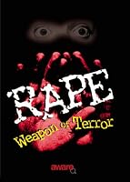 Rape:  Weapon of Terror