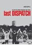 Last Dispatch