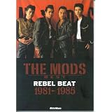 The Mods best・Rebel beat 1981→1985 (バンド・スコア)