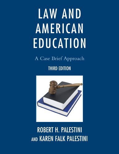 Law and American Education: A Case Brief Approach by Palestini Robert Falk Karen Palestini (2012-04-12) Paperback