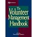 Volunteer Management Handbook (Wiley Nonprofit Law, Finance and Management Series)