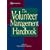 Volunteer Management Handbook (Wiley Nonprofit Law, Finance and Management Series)