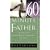 The Sixty Minute Father: An Hour of Reading for a Lifetime of Love