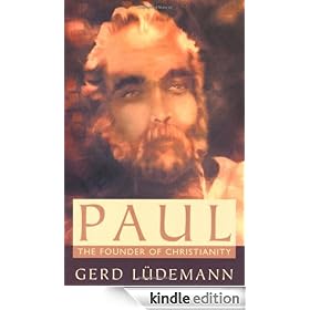 Paul: The Founder of Christianity