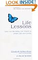 Life Lessons: How Our Mortality Can Teach Us About Life and Living