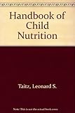 Handbook of child nutrition