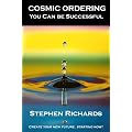 Cosmic Ordering: You Can be Successful